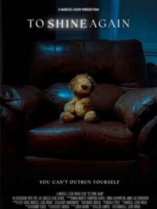 To Shine Again short film poster.