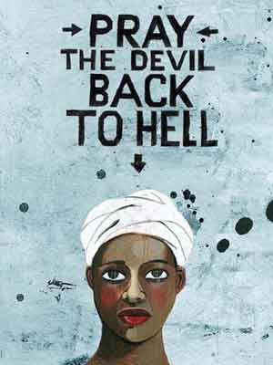 Pray The Devil Back To Hell movie poster.