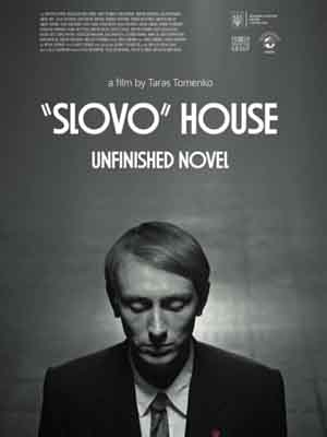 Slovo House Unfinished Novel movie poster.